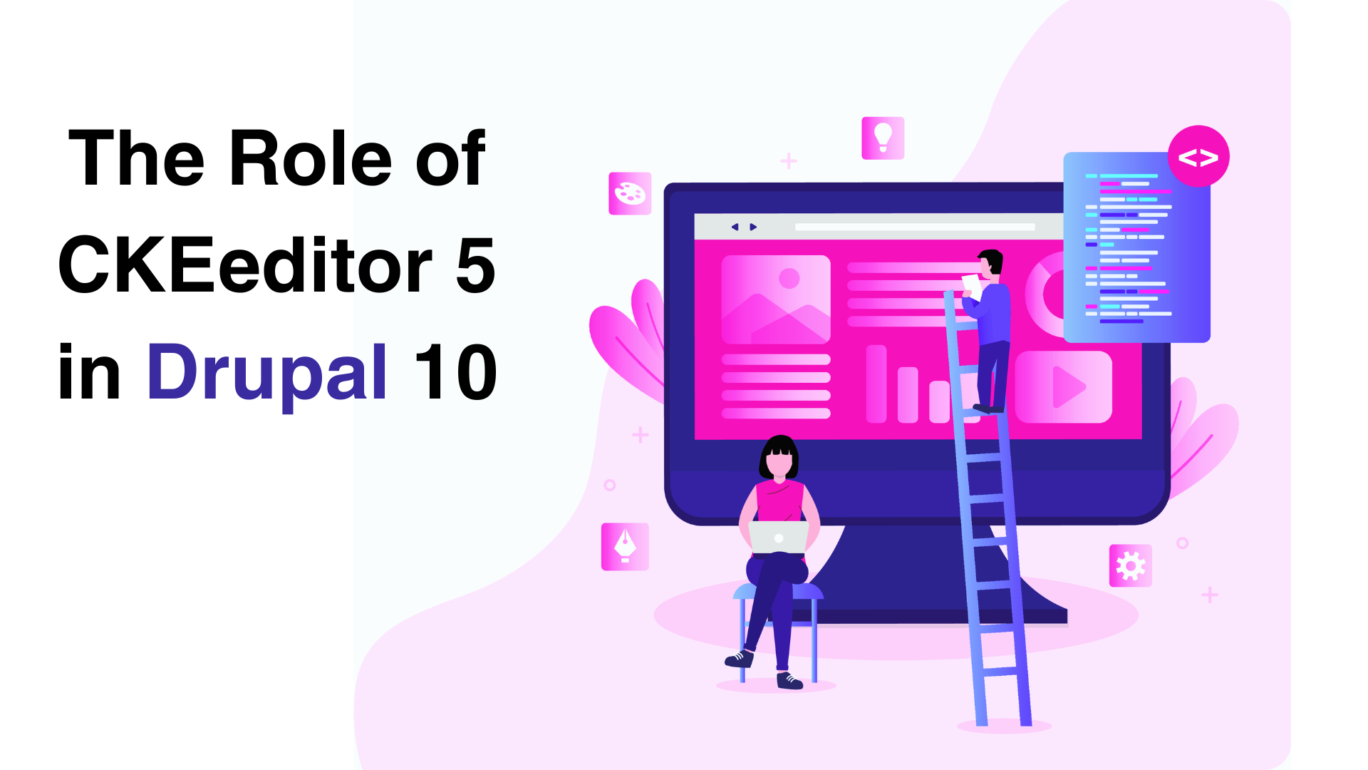 The Role of CKEditor 5 in Drupal 10: A Guide to Rich Text Editing